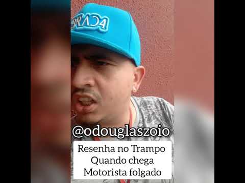 quando chega motorista folgado