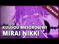 Mirai Nikki「Kuusou Mesorogiwi」FULL - German ver. | Selphius