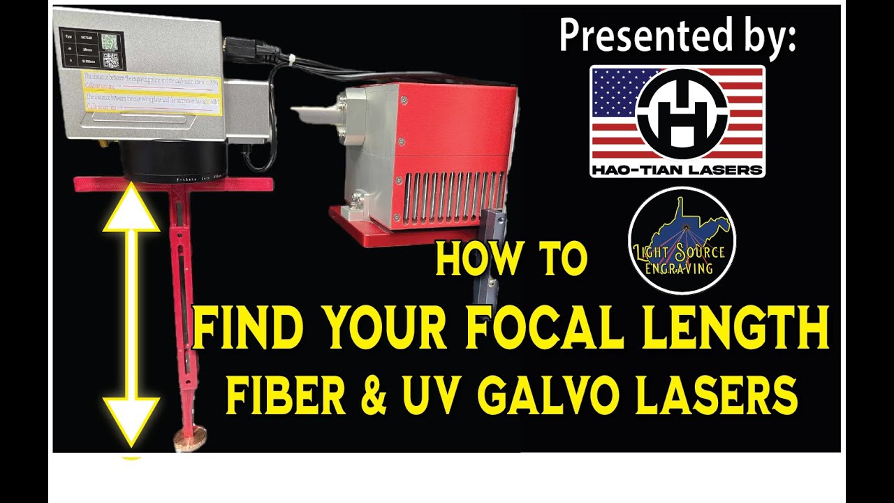 Finding the True Focal Length - UV & Fiber Laser Tutorial - Haotian Laser