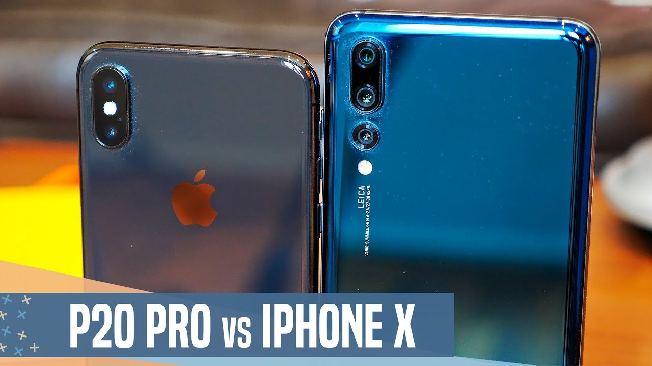 Huawei p20 vs iphone x max