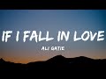 Ali Gatie - If I Fall In Love (Lyrics)