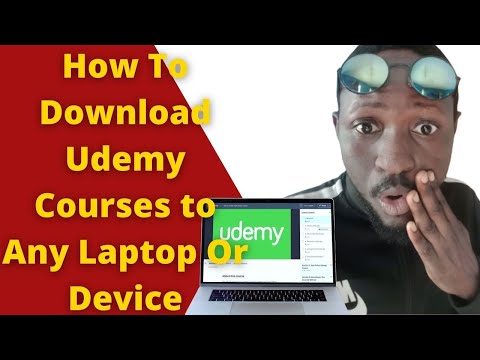 How To Download Udemy Courses to Any Laptop Or Device 2022