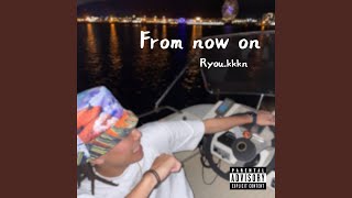 Download Lagu From now on Download Lagu From now on