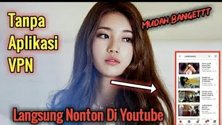 Cara Menonton Film Dewasa di youtube luar negri