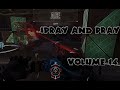 Spray and Pray Volume 14