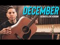 DECEMBER -  acoustic version from the Mike Herrera Live Stream Sessions