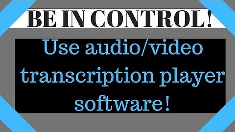 Transcription Players - Audio Video Players Software for use with foot pedal