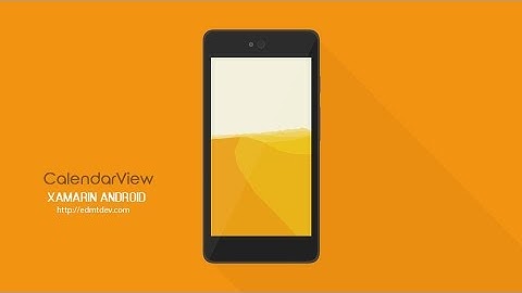Xamarin Android Tutorial - Calendar View