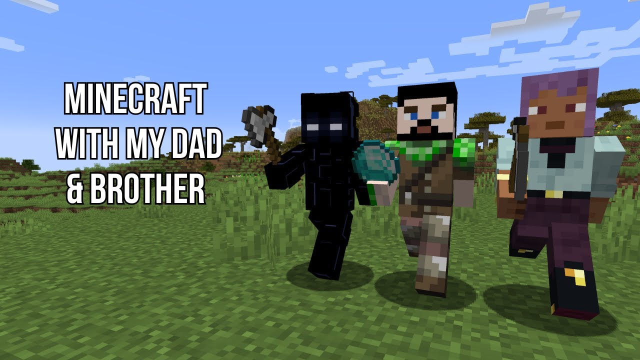 Minecraft with my Dad and Brother! - YouTube