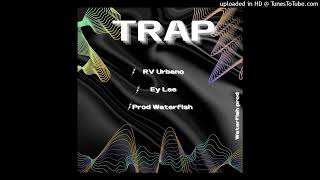 Rv urbano x ey Lee x WaterFish - TRAP Resimi