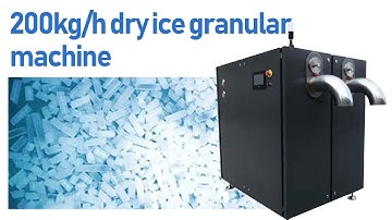 200kg/h Dry Ice Granular Machine: Efficient Production of 3mm Dry Ice Pellets for Commercial Use