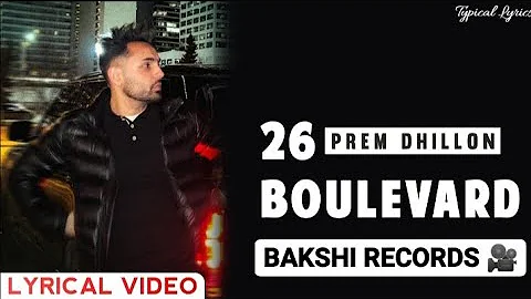 26 Boulevard  - Prem Dhillon  song | ✍️ lyrics by: vansh bakshi  Punjabi Song 2022