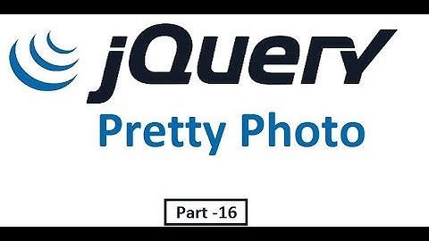 jQuery tutorial for beginners :Part - 16 Pretty Photo