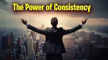 The Power of Consistency: How to Win in Life #PowerOfConsistency #WinInLife