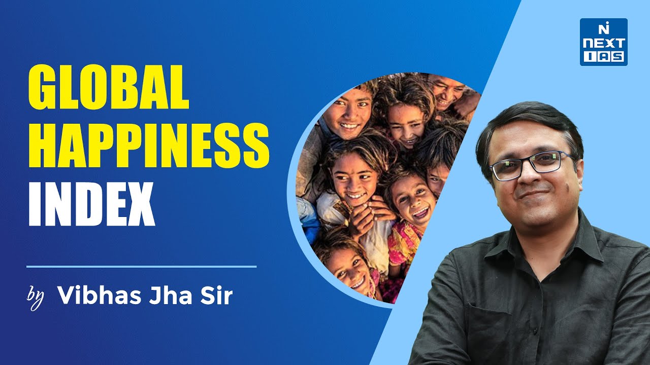 Global Happiness Index | Vibhas Jha Sir | Economy | UPSC NEXT IAS