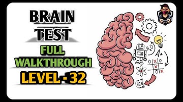 Brain Test - Level 32 - Solve | Full Walkthrough