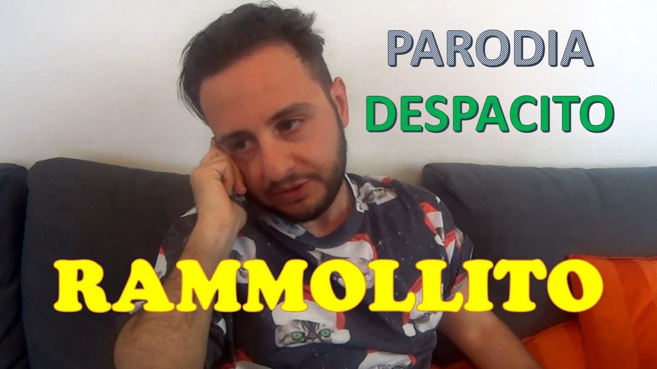 Deiv Brembol RAMMOLLITO Parodia Despacito YouTube