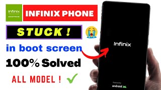 Solved INFINIX Phone Stuck at Infinix Logo| Fix Stuck in Bootloop Screen 2022 |Infinix Stuck at Xos