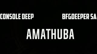 Console Deep X Bfgdeeper Sa  Amathuba  Afro Tech Afro House Chill House Electronic Uplifting