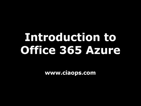 Introduction to Office 365 Azure