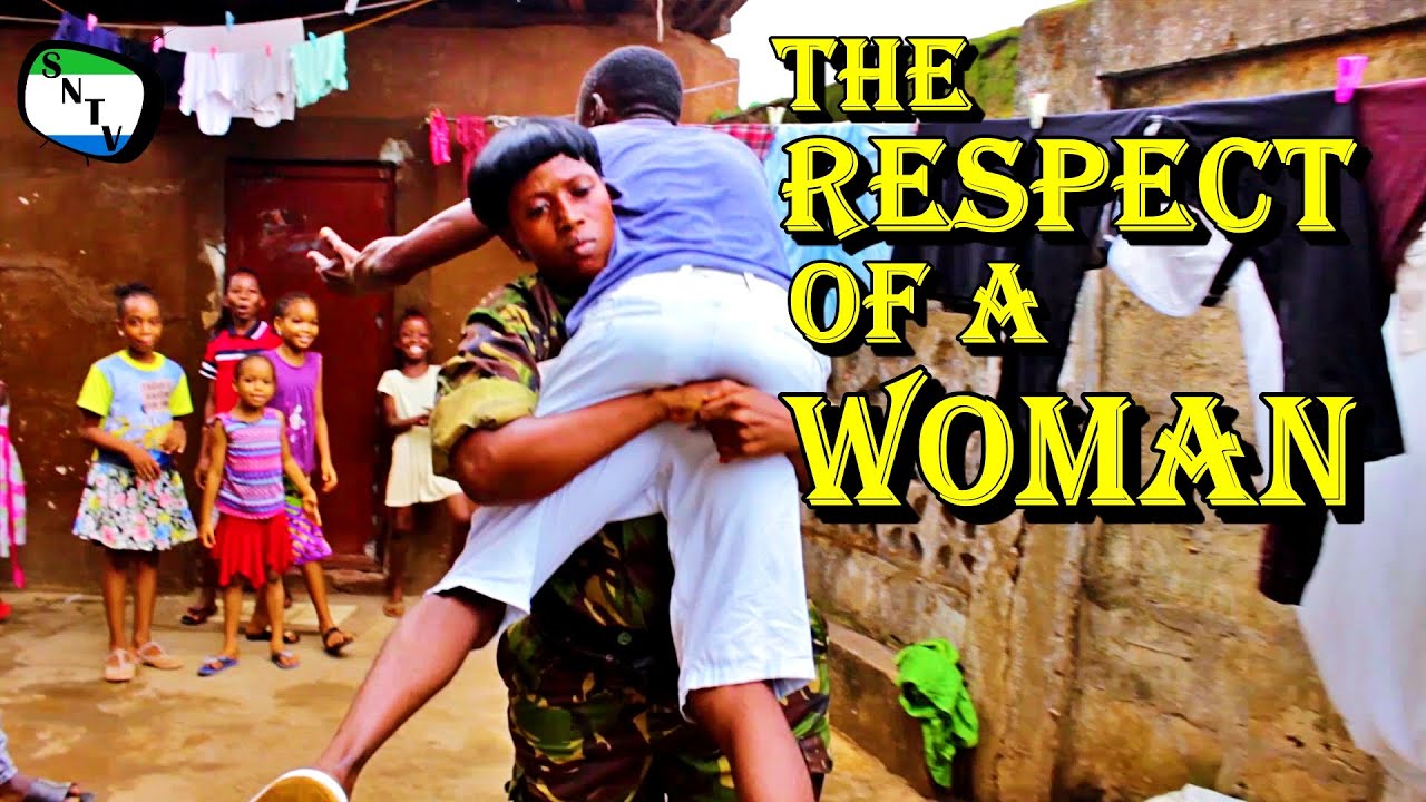 The Respect Of A Woman - Sierra Network Comedy - Sierra Leone