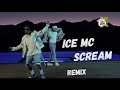 Ice Mc - &quot;Scream&quot; (Dj Ramezz Remix)