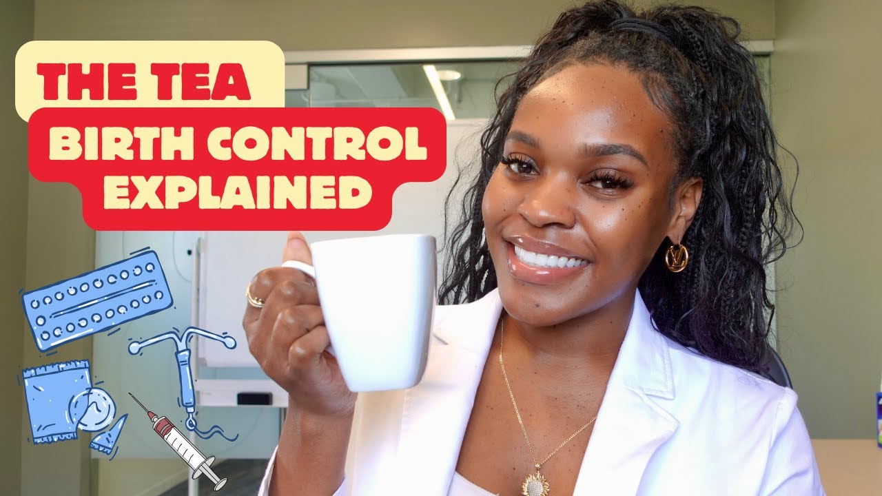 Tea Birth ☕ THE TEA: BIRTH CONTROL Options explained, Pros, Cons & My ...
