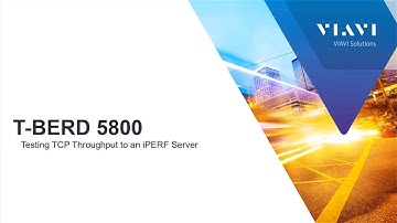 VIAVI T-BERD/MTS 5800: Testing TCP Throughput to an iPERF Server v2