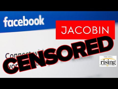 Zaid Jilani: Facebook CENSORS Jacobin After Liberals Cheer ...