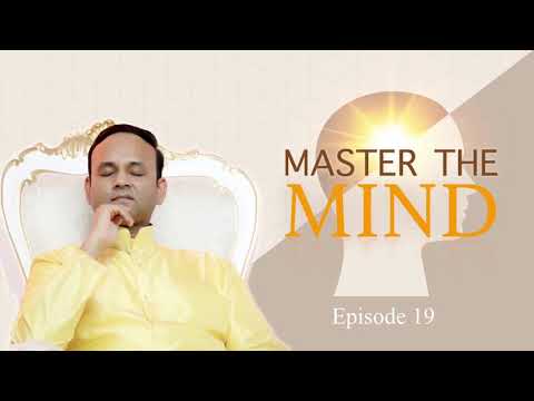 Master the Mind - Episode 19 - Yogi vs Vedantin