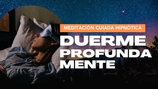 La Mejor Meditación Guiada para Dormir  Hipnosis para Descanso Profundo