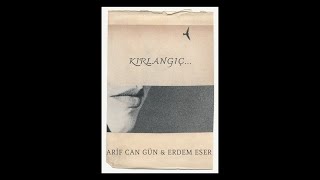 Çağan Şengül - Kırlangıç (Cover) Arif Can Gün & Erdem Eser