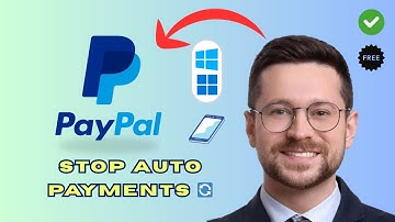 How to Stop Automatic Payments in PayPal (Step by Step 2025)
