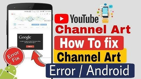 How to fix channel Art error of youtube channel 2019 | Hindi