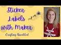 Crafting with Ci   Making Sticker Tags