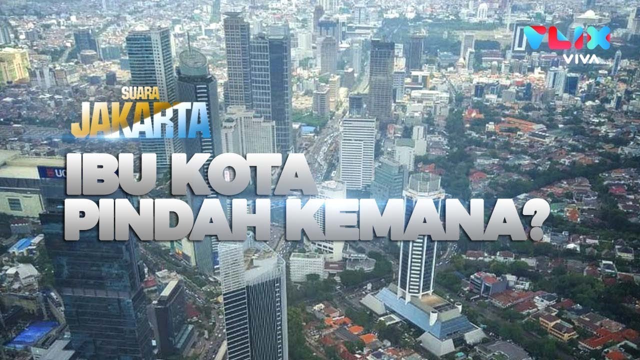 Ibu Kota Indonesia Pindah, Apa Kata Warga Jakarta? [ SUARA JAKARTA ] -  YouTube