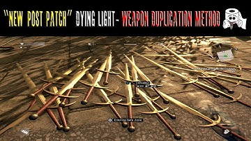 "NEW POST PATCH" Dying Light- Weapon Duplication Glitch Method