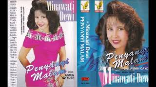 Minawati Dewi - Penyanyi malam  (dangdut Original )