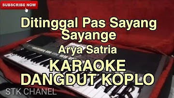 Di Tinggal Pas Sayang Sayange - KARAOKE DANGDUT NADA COWOK Cipt.Arya Satria