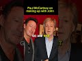 Paul McCartney on making up with John #thebeatles #beatles #classicrock