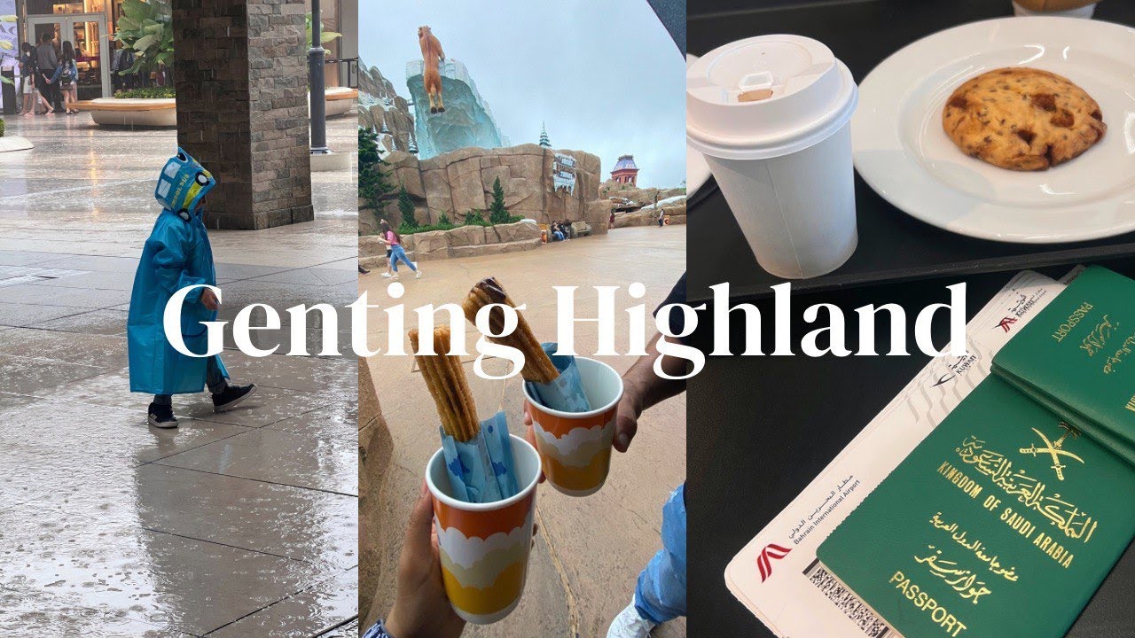 ماليزيا | سفرتي الممتعة واخيرًا | جنتنغ هايلاند |  Genting Highland malaysia