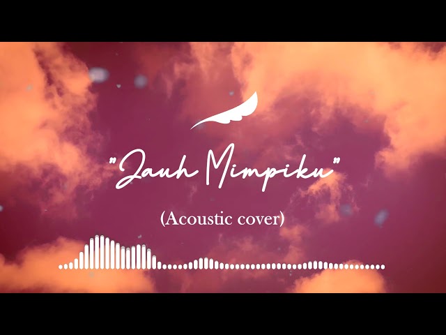 Noah - Jauh mimpiku (Acoustic cover ) class=