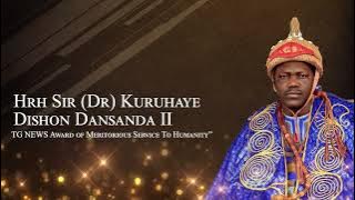 HRH SIR (DR) KURUHAYE DISHON DANSANDA II - “AWARD OF MERITORIOUS SERVICE TO HUMANITY”
