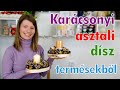 Karácsonyi asztali dísz termésekből | Karácsonyi dekoráció | Manó kuckó