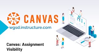 Canvas  How to Ensure Assignments Can Be Seen By Tyler SIS