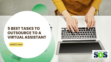 5 Best Tasks to Outsource to a Virtual Assistant