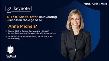 Keynote: Fail Fast, Adapt Faster: Reinventing Business in the Age of AI by Anne Michels