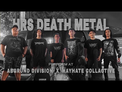 HRS DEATH METAL Perform At Abground Dvision X Hayhate Collactive 