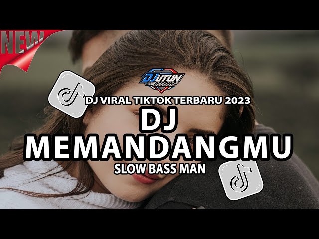 DJ SLOW BASS MEMANDANGMU VIRAL TIKTOK TERBARU 2023 🎧🎶👍   {(DJ UTUN OFFICIAL - Record©®•)} class=