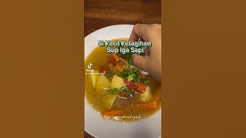 Si Kecil Ketagihan Sop Iga Sapi #sopiga #sopigasapi